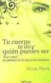 Tu cuerpo te dice quien puedes ser